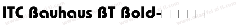 ITC Bauhaus BT Bold字体转换